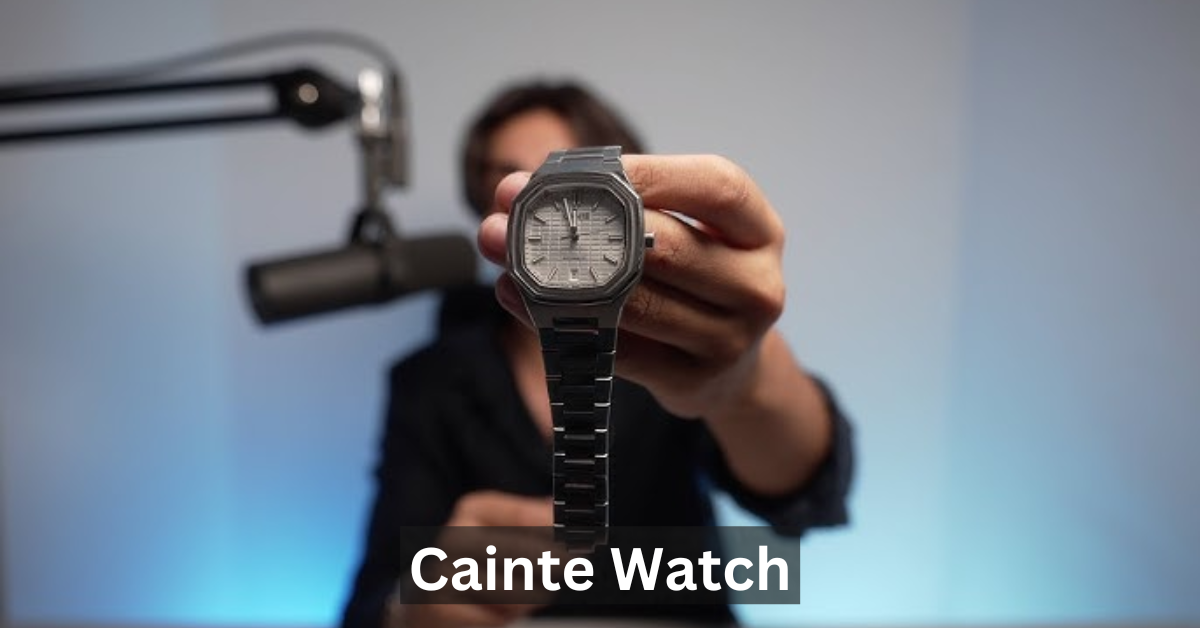 Cainte Watch