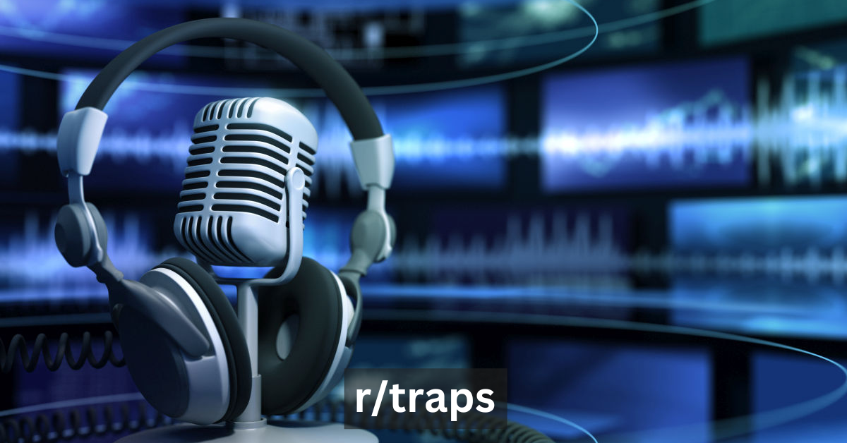 r/traps