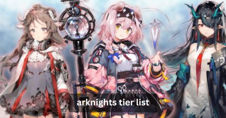 Arknights Tier List: Best Operators for Every Role