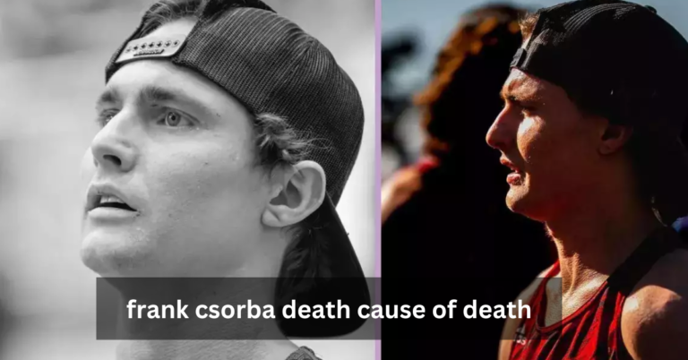 Frank Csorba Death Cause of Death: What Happened?